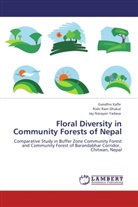 Rishi Ra Dhakal, Rishi Ram Dhakal, Gandhi Kafle, Gandhiv Kafle, Jay Naray Yadava, Jay Narayan Yadava - Floral Diversity in Community Forests of Nepal