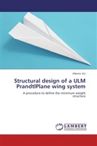 Alberto Viti - Structural design of a ULM PrandtlPlane wing system