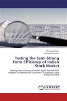 Mariappa Raja, Mariappan Raja, Murugesan Selvam - Testing the Semi-Strong Form Efficiency of Indian Stock Market