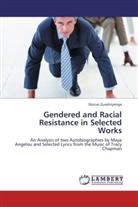 Dorcas Zuvalinyenga - Gendered and Racial Resistance in Selected Works