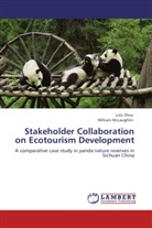William McLaughlin, Lul Zhou, Lulu Zhou - Stakeholder Collaboration on Ecotourism Development