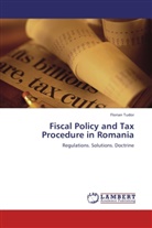 Florian Tudor - Fiscal Policy and Tax Procedure in Romania