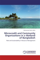 Mohammed Salim Uddin - Microcredit and Community Organizations in a Wetland of Bangladesh