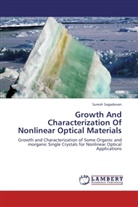 Suresh Sagadevan - Growth And Characterization Of Nonlinear Optical Materials