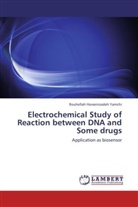 Rouhellah Hosseinzadeh Yamchi - Electrochemical Study of Reaction between DNA and Some drugs