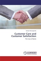 Samson Mutsagondo - Customer Care and Customer Satisfaction