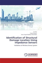 Venu Gopal Madhav Annamdas, Li Hui, Liu Hui, Yan Yaowen, Yang Yaowen - Identification of Structural Damage Location Using Impedance Sensors