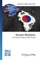 Edward R. Miller-Jones, Edwar R Miller-Jones - Korean Relations