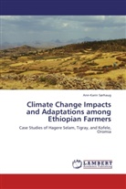 Ann-Karin Sørhaug - Climate Change Impacts and Adaptations among Ethiopian Farmers