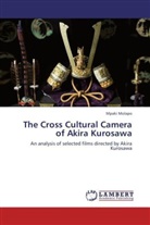 Mpaki Molapo - The Cross Cultural Camera of Akira Kurosawa