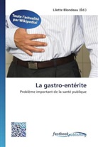 Lilett Blondeau, Lilette Blondeau - La gastro-entérite