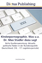 Konra Herzog, Konrad Herzog - Kinderpornographie. Was u.a. Dr. Max Stadler dazu sagt