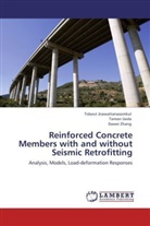 Tidaru Jirawattanasomkul, Tidarut Jirawattanasomkul, Tamo Ueda, Tamon Ueda, Dawe Zhang, Dawei Zhang - Reinforced Concrete Members with and without Seismic Retrofitting