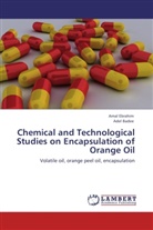Adel Badee, Ama Ebrahim, Amal Ebrahim - Chemical and Technological Studies on Encapsulation of Orange Oil
