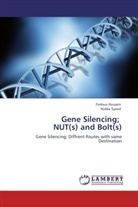 Firdou Hussain, Firdous Hussain, Nidda Syeed - Gene Silencing; NUT(s) and Bolt(s)