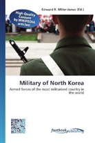 Edward R. Miller-Jones, Edwar R Miller-Jones - Military of North Korea