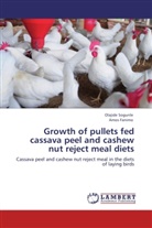 Amos Fanimo, Olajid Sogunle, Olajide Sogunle - Growth of pullets fed cassava peel and cashew nut reject meal diets