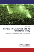 Anand Singh - Review on Clopyralid and its Persistence study