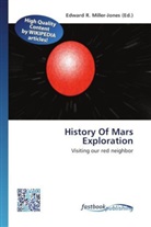 Edward R. Miller-Jones, Edwar R Miller-Jones - History Of Mars Exploration