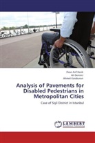Al Demirci, Ali Demirci, Ahmet Karaburun, Ozan Ari Kesik, Ozan Arif Kesik - Analysis of Pavements for Disabled Pedestrians in Metropolitan Cities