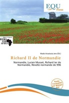 Wade Anastasia Jere - Richard II de Normandie