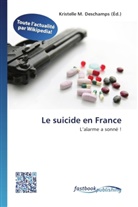 Kristelle M. Deschamps, Kristell M Deschamps - Le suicide en France
