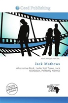 Aaron Philippe Toll - Jack Mathews