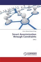Víctor Alfonso Rivera-Zúñiga - Smart Anonimization through Constraints