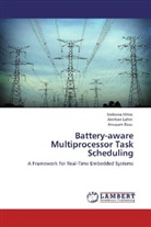 Anupam Basu, Anirba Lahiri, Anirban Lahiri, Srobon Mitra, Srobona Mitra - Battery-aware Multiprocessor Task Scheduling