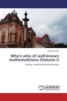 Kaid Shi, Kaida Shi - Who's who of well-known mathematicians (Volume I)