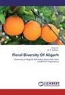 Shazi Bi, Shazia Bi, M B Siddiqui, M. B. Siddiqui - Floral Diversity Of Aligarh