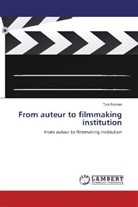 Tico Romao - From auteur to filmmaking institution