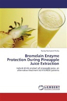 Randy Nathaniel Mulia - Bromelain Enzyme Protection During Pineapple Juice Extraction