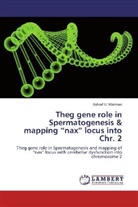 Ashraf U Mannan, Ashraf U. Mannan - Theg gene role in Spermatogenesis & mapping  nax  locus into Chr. 2