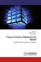 Nazee Ahmed, Nazeer Ahmed, Javi Mir, Javid Mir, Raies Qadri - Tissue Culture Advances in Apple