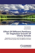 Mahwish Fatima, Kira Shahzadi, Kiran Shahzadi, Shazi Shereen, Shazia Shereen - Effect Of Different Fertilizers On Vegetative Growth Of Cherry tomato