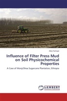 Abiy Fantaye - Influence of Filter Press Mud on Soil Physicochemical Properties
