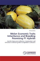 Ahmed Glala - Melon Economic Traits Inheritance and Breeding Promising F1 Hybrids