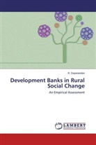 R Dayanandan, R. Dayanandan - Development Banks in Rural Social Change