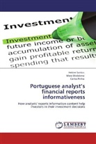 Mar Madaleno, Mara Madaleno, Carlos Pinho, Helde Santos, Helder Santos - Portuguese analyst's financial reports informativeness