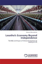 Ephraim Moremoholo - Lesotho's Economy Beyond Independence