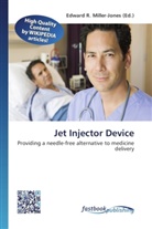 Edward R. Miller-Jones, Edwar R Miller-Jones - Jet Injector Device