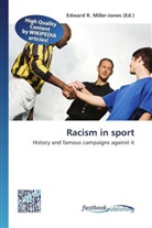 Edward R. Miller-Jones, Edwar R Miller-Jones - Racism in sport