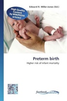 Edward R. Miller-Jones, Edwar R Miller-Jones - Preterm birth