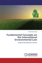 Noor Mohammad - Fundamental Concepts on the International Environmental Law