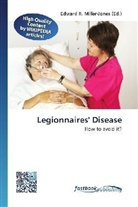 Edward R. Miller-Jones, Edwar R Miller-Jones - Legionnaires' Disease