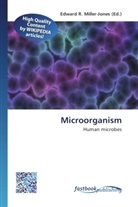 Edward R. Miller-Jones, Edwar R Miller-Jones - Microorganism