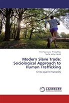 Yecho Iorhen Jacob, Aver Tyavwas Theophilus, Aver Tyavwase Theophilus - Modern Slave Trade: Sociological Approach to Human Trafficking