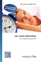 Bertran G Muller, Bertrand G. Muller - Les nuits blanches