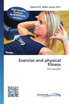 Edward R. Miller-Jones, Edwar R Miller-Jones, Edward R Miller-Jones - Exercise and physical fitness
